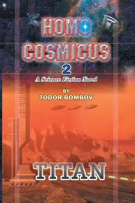 Homo Cosmicus 2: Powieść science fiction - Homo Cosmicus 2: A Science Fiction Novel