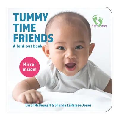 Tummy Time Friends: Rozkładana książka - Tummy Time Friends: A Fold-Out Book