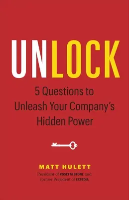 Odblokuj: 5 pytań, które uwolnią ukrytą moc Twojej firmy - Unlock: 5 Questions to Unleash Your Company's Hidden Power