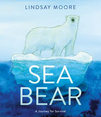 Niedźwiedź morski: Podróż w poszukiwaniu przetrwania - Sea Bear: A Journey for Survival