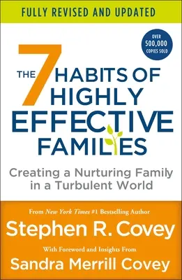 The 7 Habits of Highly Effective Families (Fully Revised and Updated): Tworzenie pielęgnującej rodziny w burzliwym świecie - The 7 Habits of Highly Effective Families (Fully Revised and Updated): Creating a Nurturing Family in a Turbulent World