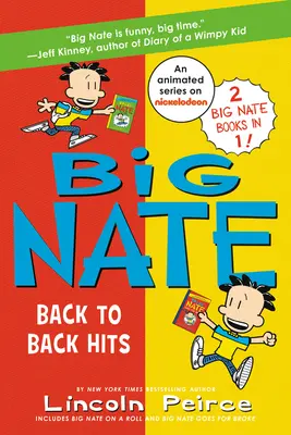 Big Nate: Powrót do hitów: Na fali i idzie na całość - Big Nate: Back to Back Hits: On a Roll and Goes for Broke