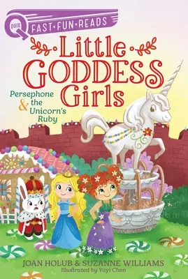 Persefona i rubin jednorożca: Dziewczynki boginie 10 - Persephone & the Unicorn's Ruby: Little Goddess Girls 10