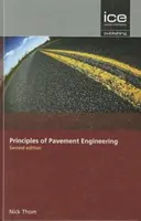 Zasady inżynierii nawierzchni, wydanie drugie - Principles of Pavement Engineering, Second Edition