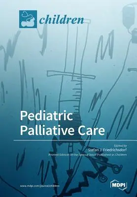 Pediatryczna opieka paliatywna - Pediatric Palliative Care