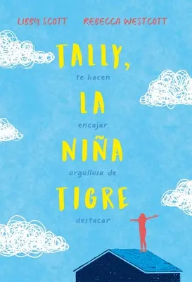 Tally, La Nia Tigre