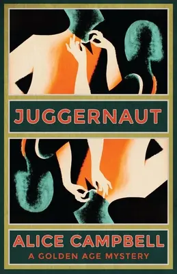 Juggernaut: Tajemnica Złotego Wieku - Juggernaut: A Golden Age Mystery