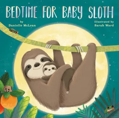 Dobranoc leniwcu - Bedtime for Baby Sloth