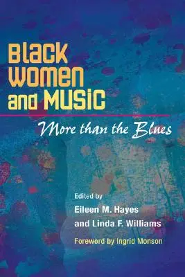 Czarne kobiety i muzyka: Więcej niż blues - Black Women and Music: More Than the Blues