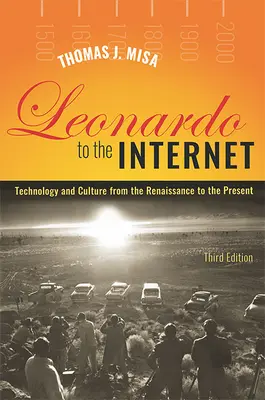 Leonardo w Internecie: Technologia i kultura od renesansu do współczesności - Leonardo to the Internet: Technology and Culture from the Renaissance to the Present