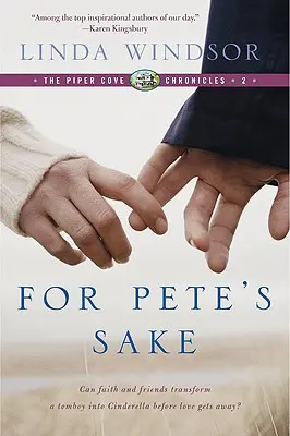 For Pete's Sake (Kroniki Piper Cove) - For Pete's Sake (the Piper Cove Chronicles)