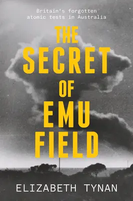 Tajemnica Emu Field: Zapomniane brytyjskie testy atomowe w Australii - The Secret of Emu Field: Britain's Forgotten Atomic Tests in Australia