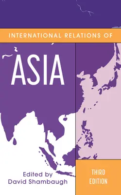 Stosunki międzynarodowe w Azji, wydanie trzecie - International Relations of Asia, Third Edition