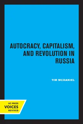 Autokracja, kapitalizm i rewolucja w Rosji - Autocracy, Capitalism and Revolution in Russia