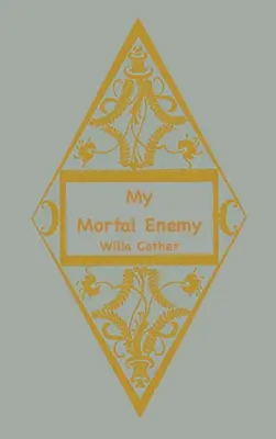 Mój śmiertelny wróg - My Mortal Enemy