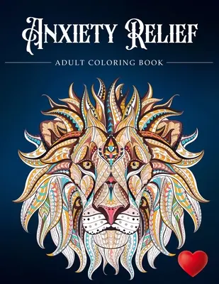 Anxiety Relief Adult Coloring Book: Ponad 100 stron uważności i kolorowania antystresowego, aby złagodzić niepokój z pięknymi i magicznymi scenami, . - Anxiety Relief Adult Coloring Book: Over 100 Pages of Mindfulness and anti-stress Coloring To Soothe Anxiety featuring Beautiful and Magical Scenes, .