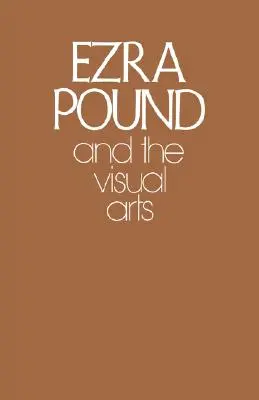 Ezra Pound i sztuki wizualne - Ezra Pound and the Visual Arts