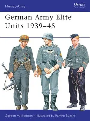 Elitarne jednostki armii niemieckiej 1939-45 - German Army Elite Units 1939 45