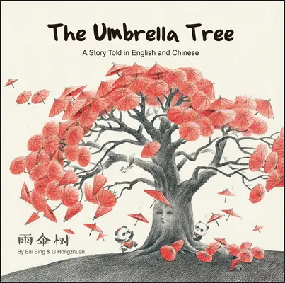 Umbrella Tree - historia opowiedziana w języku angielskim i chińskim - Umbrella Tree - A Story Told in English and Chinese