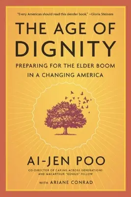Wiek godności: Przygotowanie do starszego boomu w zmieniającej się Ameryce - The Age of Dignity: Preparing for the Elder Boom in a Changing America