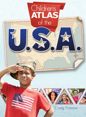 Atlas Stanów Zjednoczonych dla dzieci - Children's Atlas of the U.S.A.