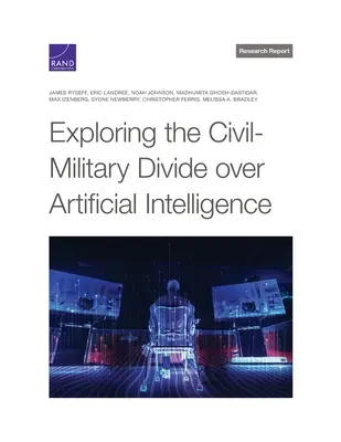 Odkrywanie cywilno-wojskowego podziału na sztuczną inteligencję - Exploring the Civil-Military Divide over Artificial Intelligence
