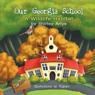 Nasza szkoła w Georgii: Siedlisko dzikiej przyrody - Our Georgia School: A Wildlife Habitat