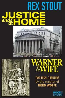 Sprawiedliwość kończy się w domu oraz Warner i żona - Justice Ends at Home and Warner & Wife