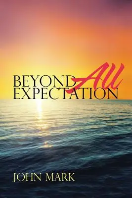 Poza wszelkimi oczekiwaniami - Beyond All Expectation