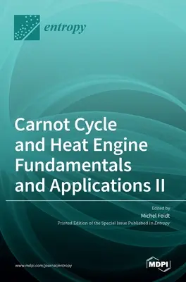 Podstawy i zastosowania cyklu Carnota i silnika cieplnego II - Carnot Cycle and Heat Engine Fundamentals and Applications II
