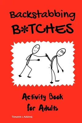 Backstabbing B*tches: Książka ćwiczeń dla dorosłych - Backstabbing B*tches: Activity Book for Adults