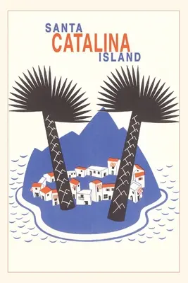 Vintage Journal Wyspa Catalina z wielkimi palmami - The Vintage Journal Catalina Island with Big Palm Trees