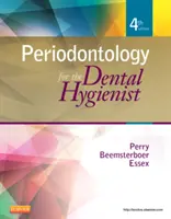 Periodontologia dla higienistek stomatologicznych - Periodontology for the Dental Hygienist