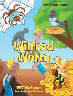 Robak Wilfred: Co zbuduję? - Wilfred the Worm: What Will I Build?