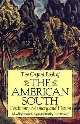 Oksfordzka księga amerykańskiego Południa: Świadectwo, pamięć i fikcja - The Oxford Book of the American South: Testimony, Memory, and Fiction