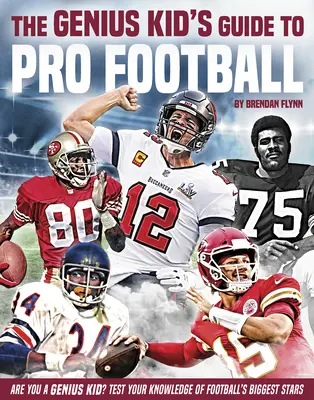 Przewodnik genialnego dzieciaka po profesjonalnym futbolu - The Genius Kid's Guide to Pro Football