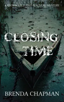 Czas zamykania: Tajemnica Stonechild i Rouleau - Closing Time: A Stonechild and Rouleau Mystery