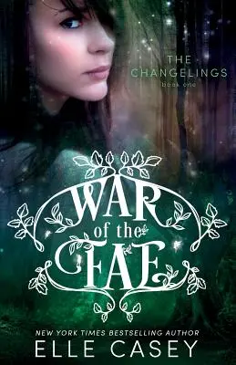 Wojna Fae (Księga 1, Podmieńcy) - War of the Fae (Book 1, the Changelings)