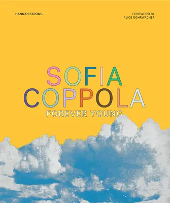 Sofia Coppola: Wiecznie młoda - Sofia Coppola: Forever Young