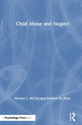 Maltretowanie i zaniedbywanie dzieci - Child Abuse and Neglect