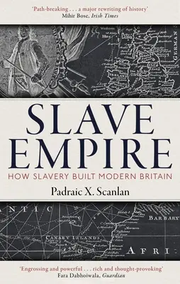 Imperium niewolników: jak niewolnictwo zbudowało współczesną Wielką Brytanię - Slave Empire: How Slavery Built Modern Britain