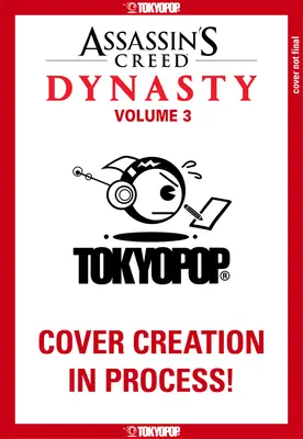 Dynastia Assassin's Creed, tom 3: Tom 3 - Assassin's Creed Dynasty, Volume 3: Volume 3