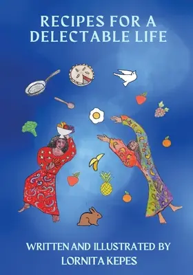 Przepisy na pyszne życie - Recipes For A Delectable Life