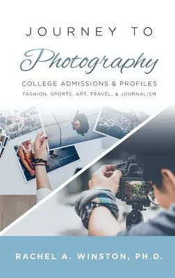 Podróż do fotografii: Rekrutacja na studia i profile - Journey to Photography: College Admissions & Profiles