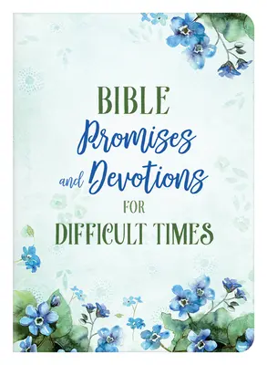 Biblijne obietnice i nabożeństwa na trudne czasy - Bible Promises and Devotions for Difficult Times