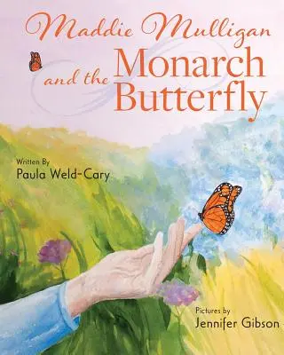 Maddie Mulligan i motyl monarcha - Maddie Mulligan and the Monarch Butterfly