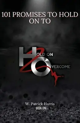 101 obietnic, których warto się trzymać - 101 Promises To Hold On To