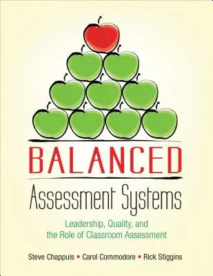 Zrównoważone systemy oceny: Przywództwo, jakość i rola oceniania w klasie - Balanced Assessment Systems: Leadership, Quality, and the Role of Classroom Assessment