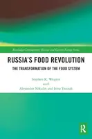 Rosyjska rewolucja żywnościowa: Transformacja systemu żywnościowego - Russia's Food Revolution: The Transformation of the Food System