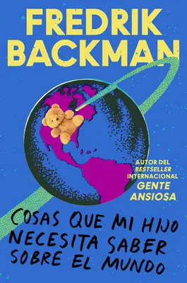 Rzeczy, które mój syn musi wiedzieć o świecie \ Cosas Que Mi Hij (edycja hiszpańska): Cosas Que Mi Hijo Necesita Saber Sobre El Mundo - Things My Son Needs to Know about the World \ Cosas Que Mi Hij (Spanish Edition): Cosas Que Mi Hijo Necesita Saber Sobre El Mundo